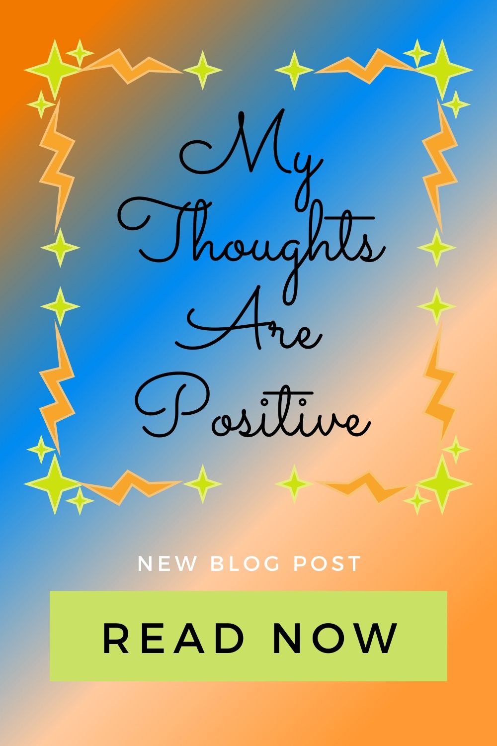 My Thoughts Are Positive