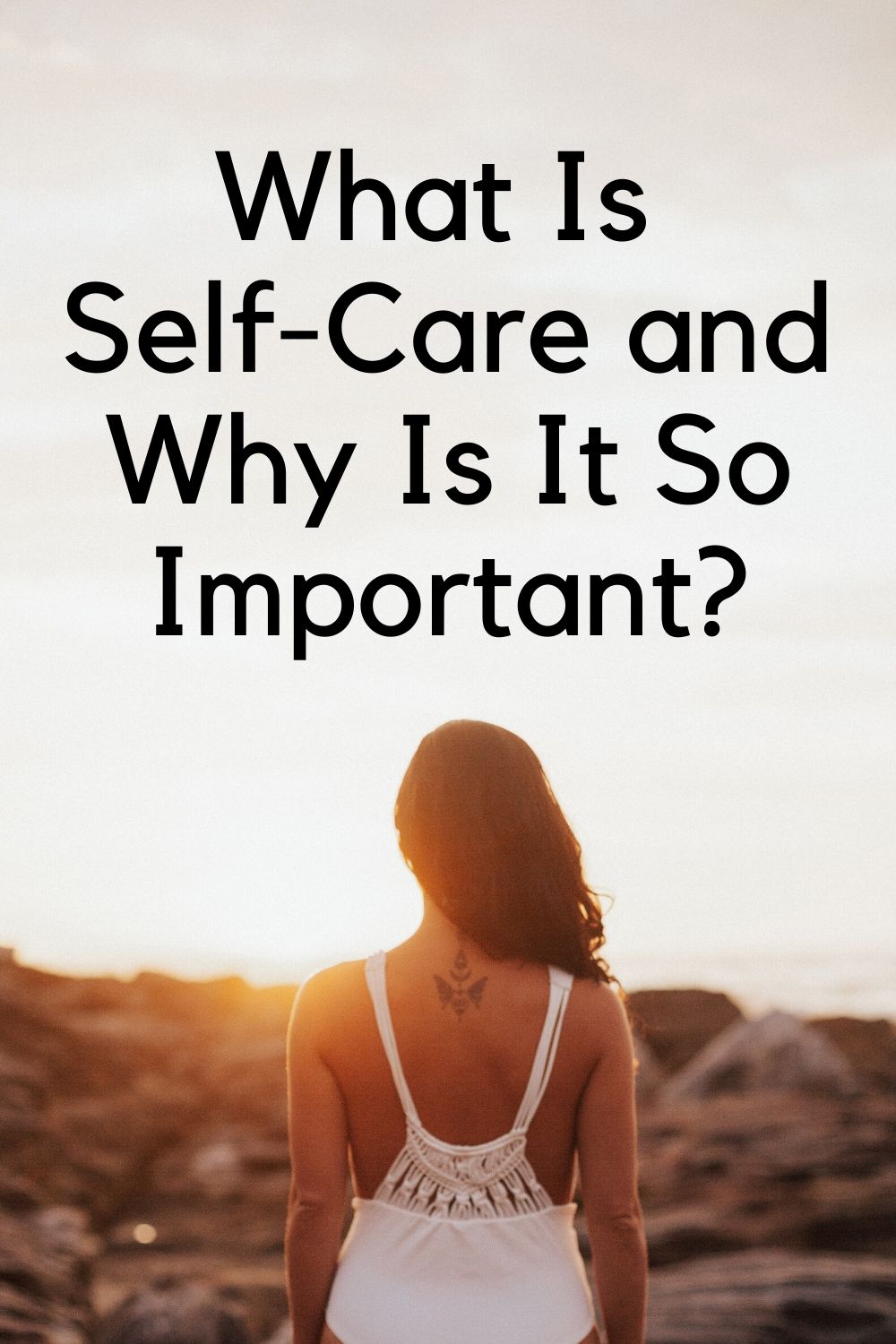 What Is Self Care And Why Is It Important?