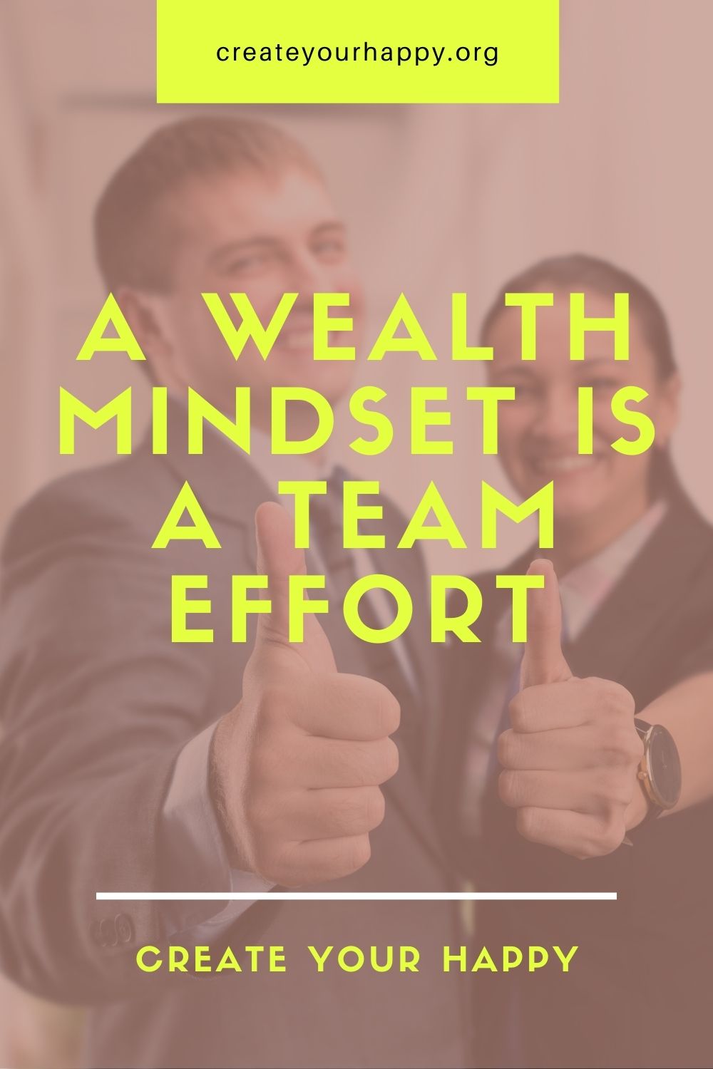 A Wealth Mindset is a Team Effort