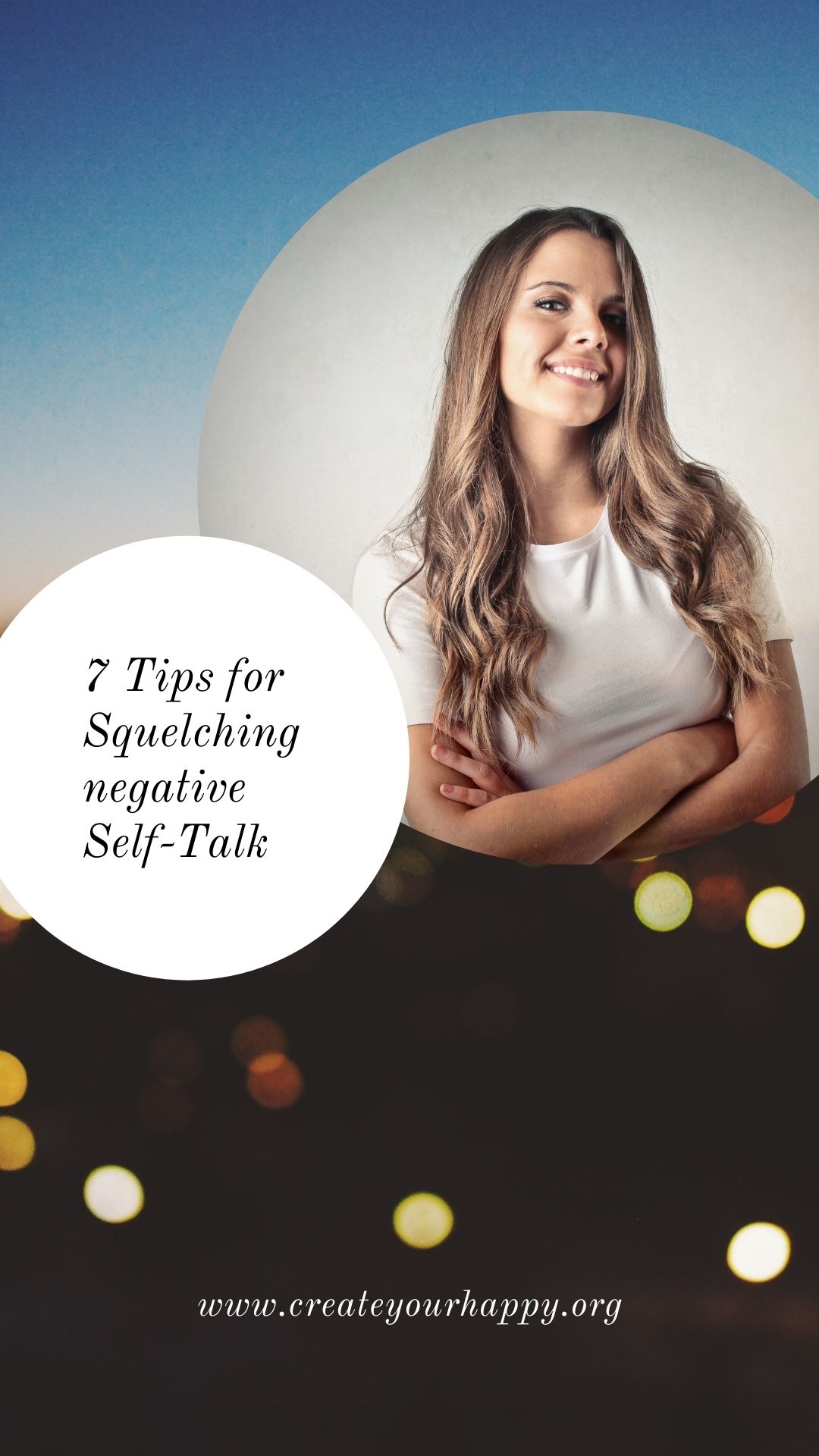 7 Tips for Squelching Negative Self-Talk