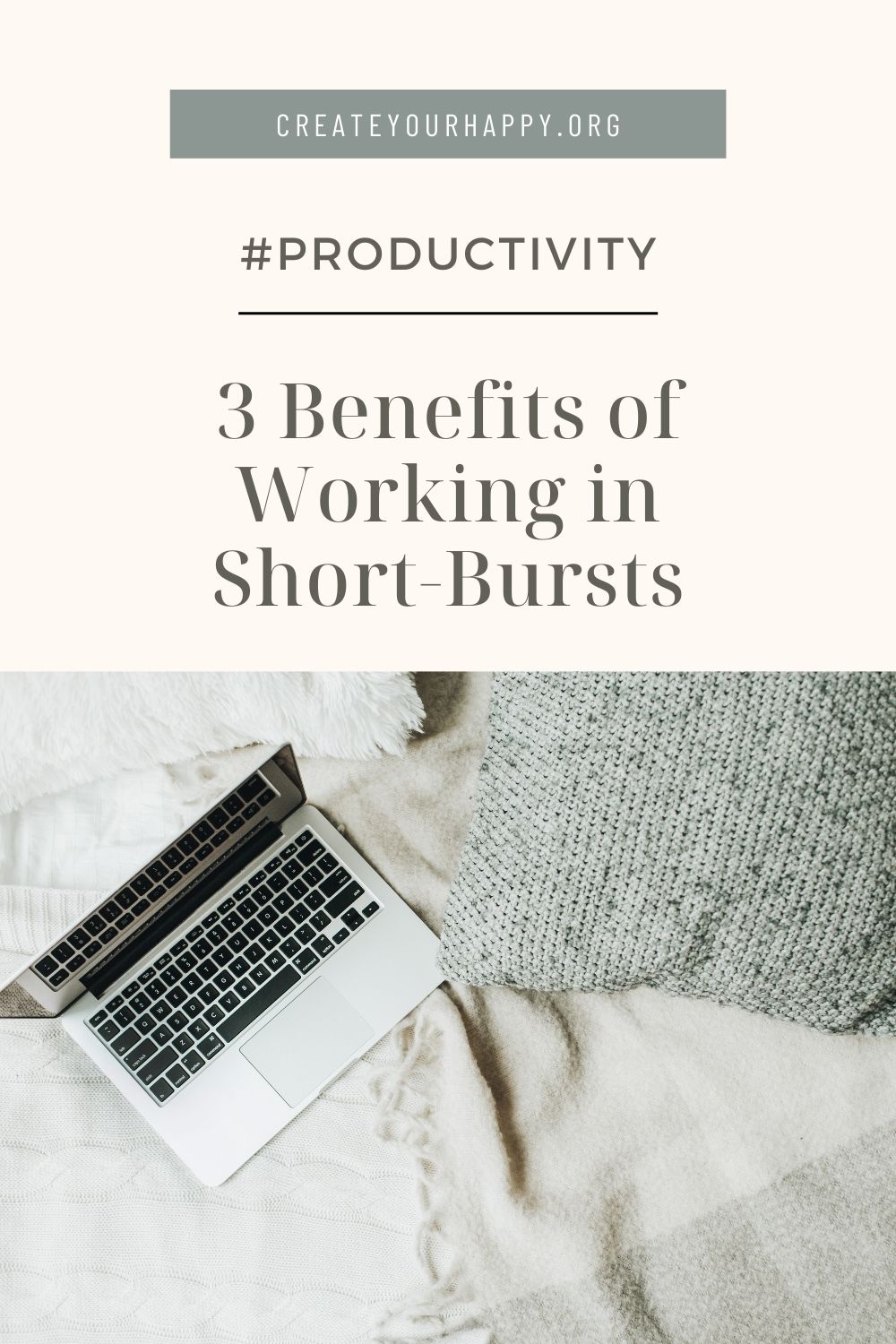 3 Benefits of Working in Short-Bursts