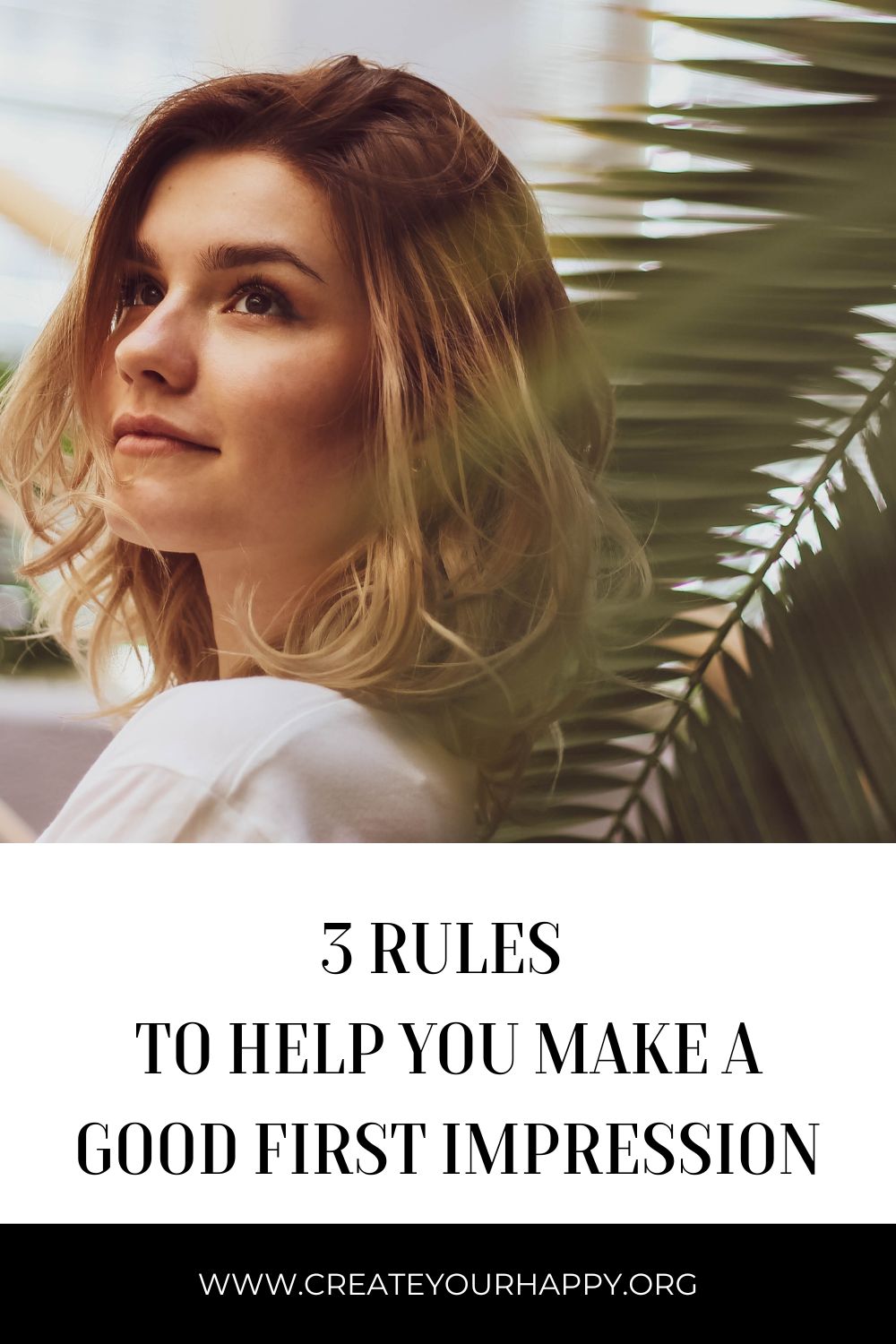 3 Rules To Help You Make A Good First Impression