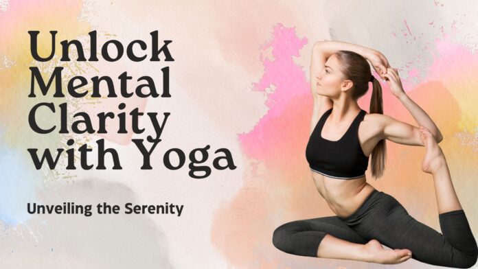 Unlock-Mental-Clarity-with-Yoga