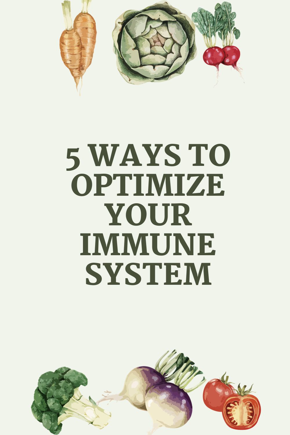 5 Ways to Optimize Your Immune System