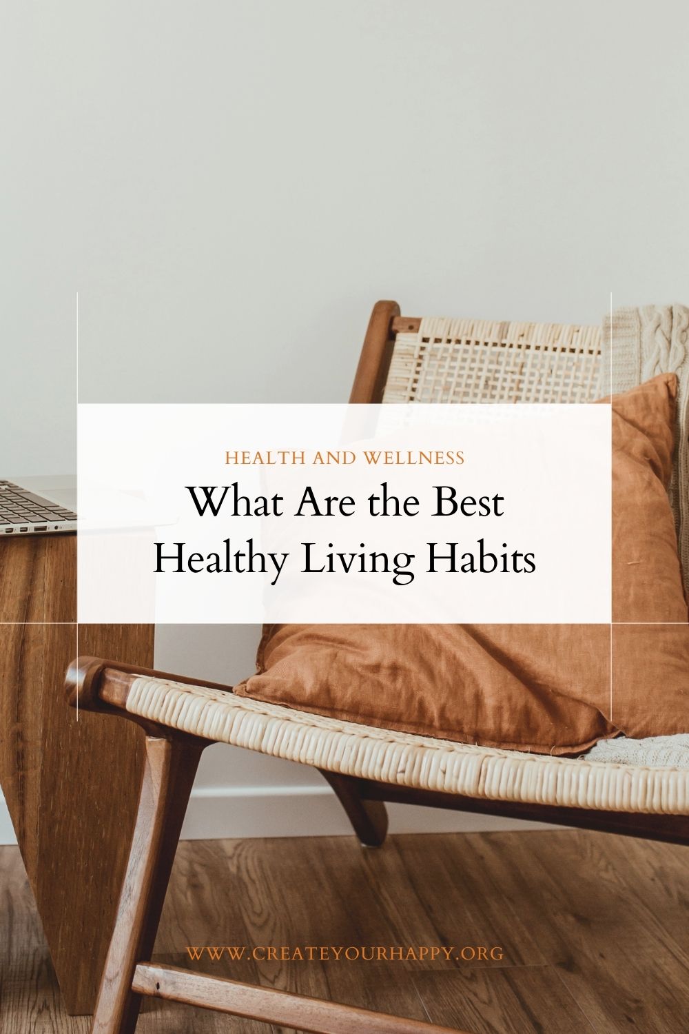 What Are the Best Healthy Living Habits